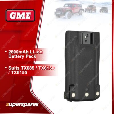 GME 2600Mah Li-Ion Battery Pack - Suit Radio TX685 / TX6150 / TX6155