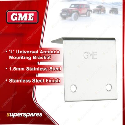 GME 1.5Mm Universal Stainless Steel "L" Antenna Mounting Bracket MB403SS